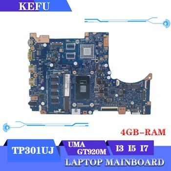 KEFU Mainboard ASUS Vivobook Apversti TP301UJ TP301UA TP301U Q303UA Nešiojamas Plokštė I3 I5 I7 4GB/RAM UMA/GT920M